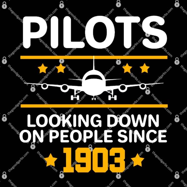 Pilots Looking Down On People Since 1903 T-Shirt