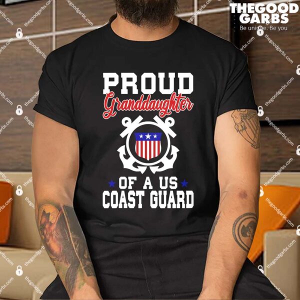 Proud Granddauhter Of A Us Coast Guard Shirt