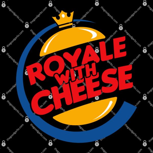 Royale with Cheese T-Shirt