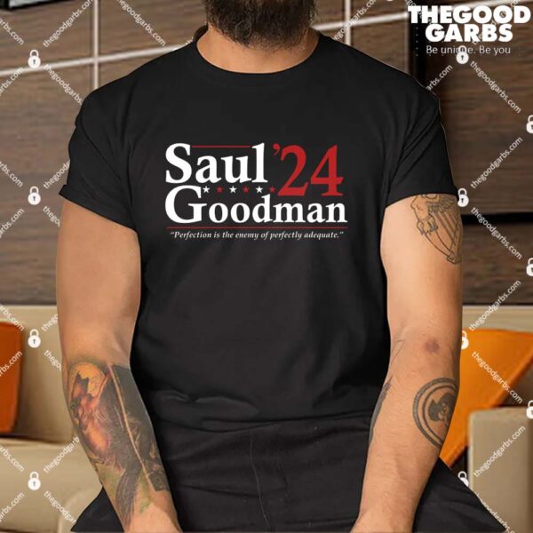 Saul Goodman 24 Election Shirts