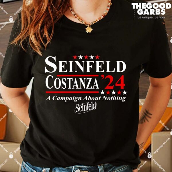 Seinfeld And Costanza '24 A Campaign About Nothing Shirts
