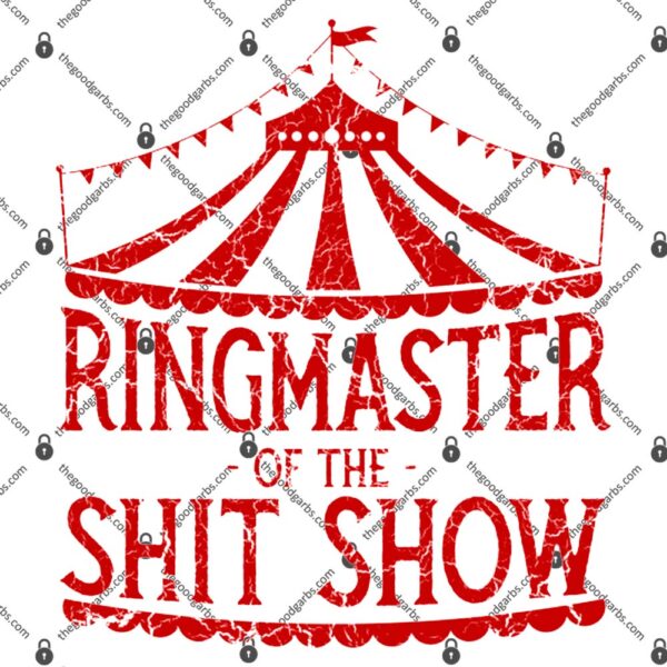 Shit Show Ringmaster T-Shirt