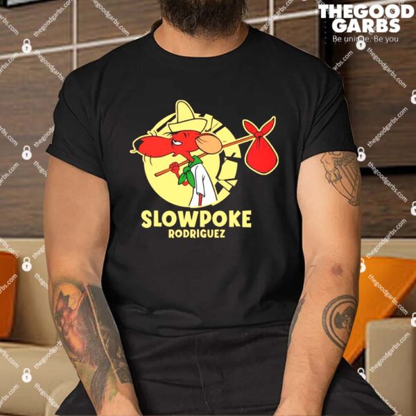 Slow Poke Rodriguez Cartoon Mouse Shirt