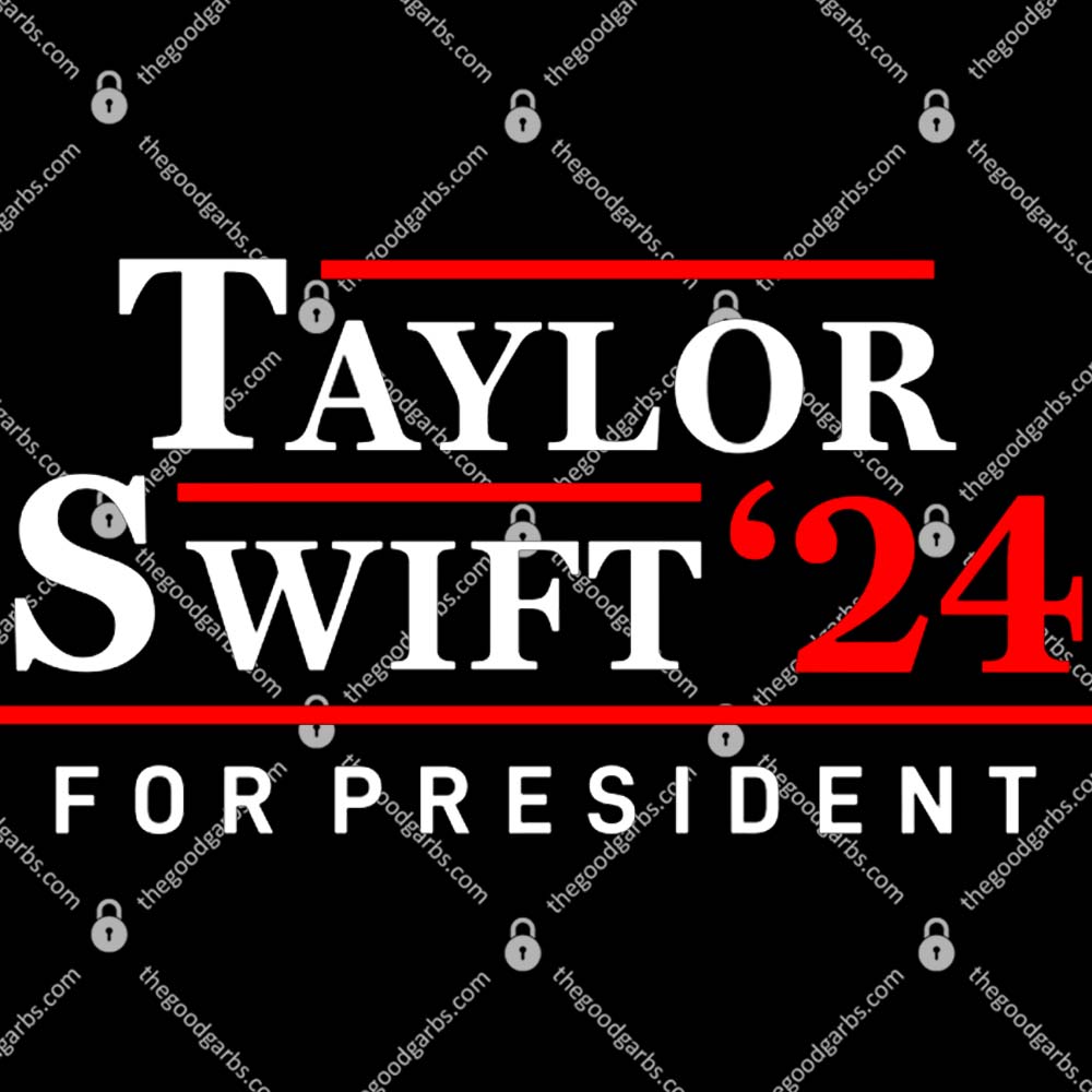 Taylor Swift 2024 for President T-Shirt