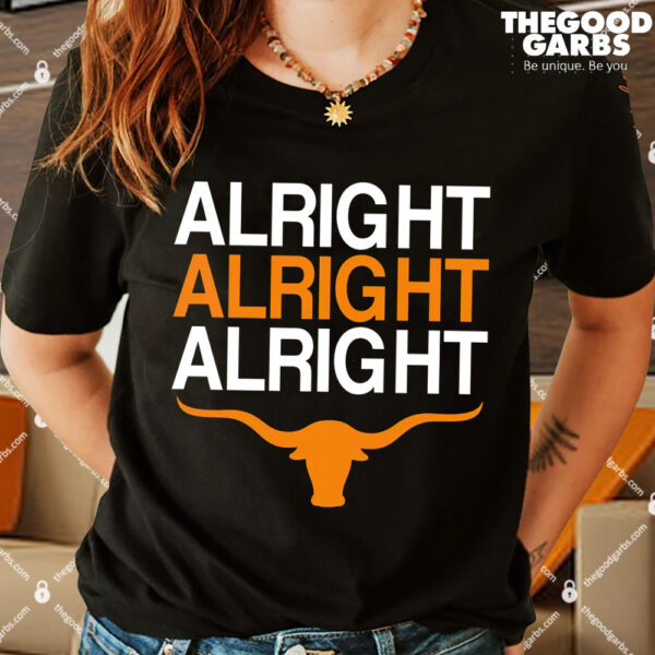 Texas Football Alright Alright Alright Long Horn T-Shirts
