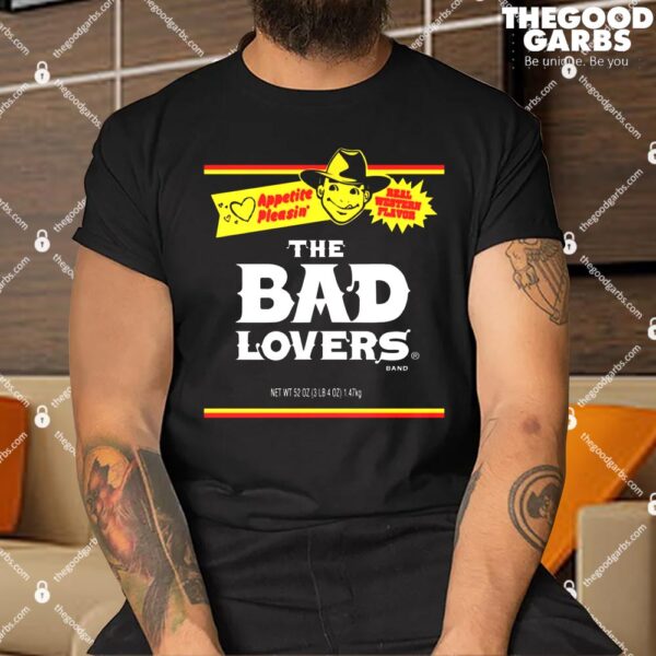 The Bad Lovers - Appetite Pleasin' Shirt