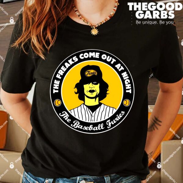 The Freaks Come Out At Night The Baseball Furies Shirts