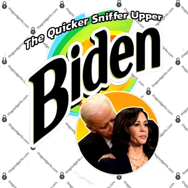 The Quicker Sniffer Upper Biden T-Shirt