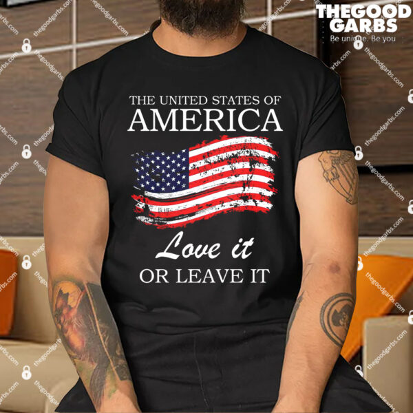 The USA Love It Or Leave It Shirt