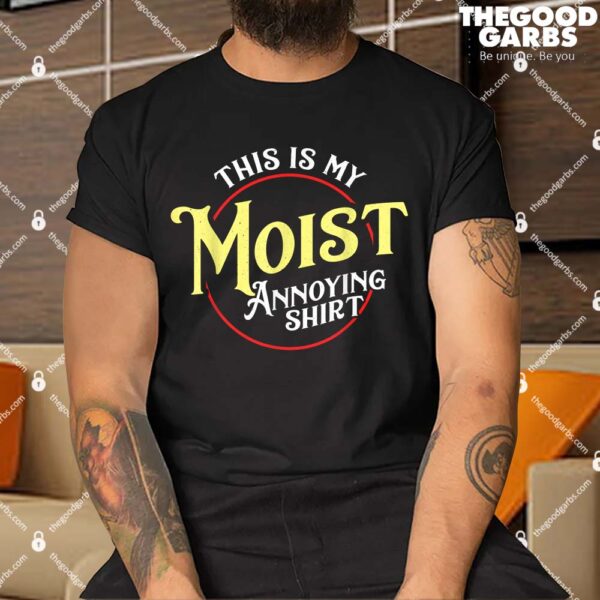 This Is My Annoying Shirt