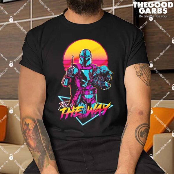 This is the 80s Way Shirt