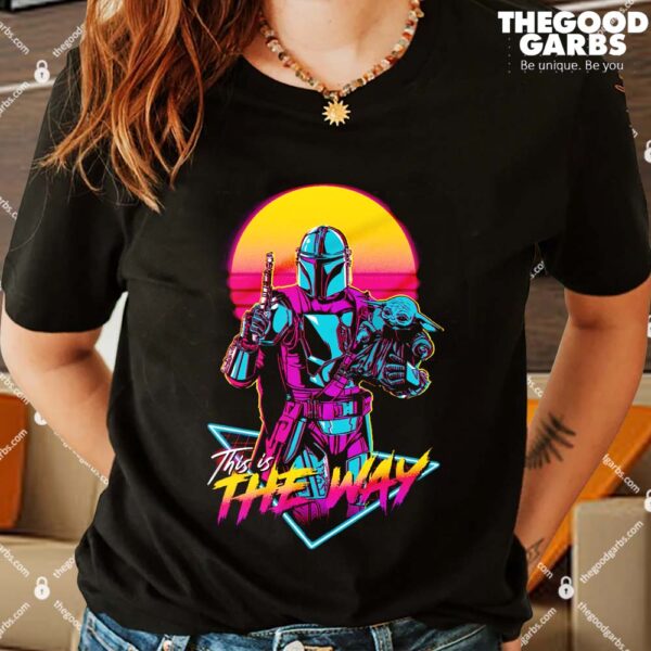 This is the 80s Way Shirts