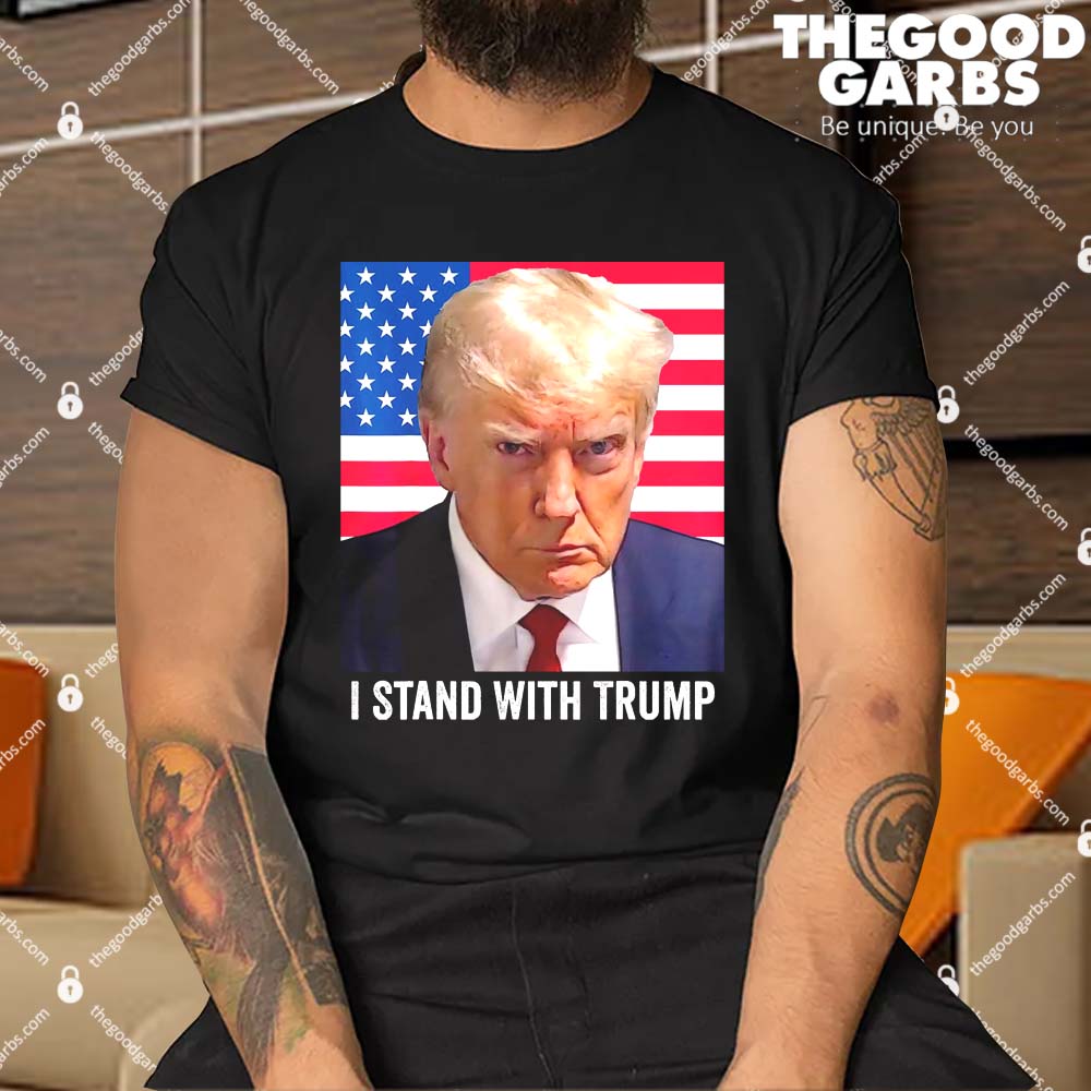 Trump 2024 Mugshot I Stand With Trump Shirt