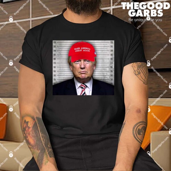 Trump Mugshot MAGA Shirt