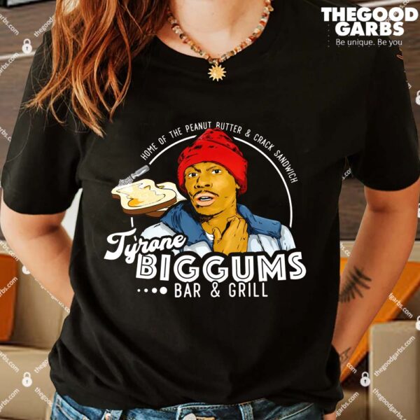 Tyrone Biggums Bar & Grill Shirts