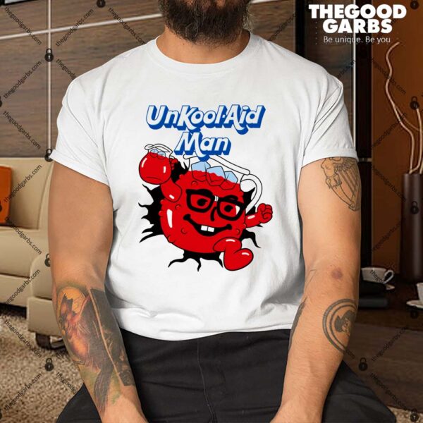 UnKool-Aid Man Shirt