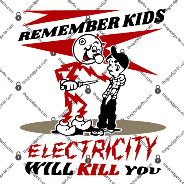 Warning Reddy's Kilowatts Electricity Will Kill You T-Shirt
