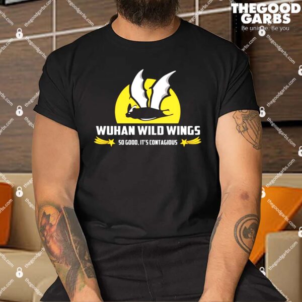Wuhan Wild Wings So Good It’s Contagious Shirt