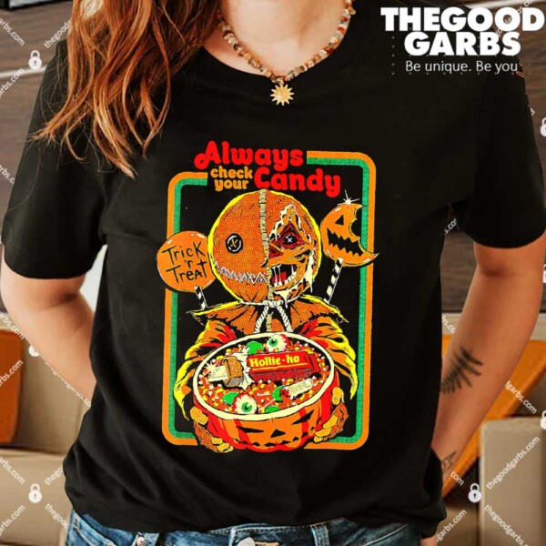 Always Check Your Candy Trick Or Treat Funny Hall Shirt