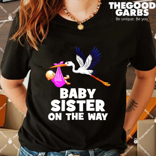 Baby Sister On The Way Shirts