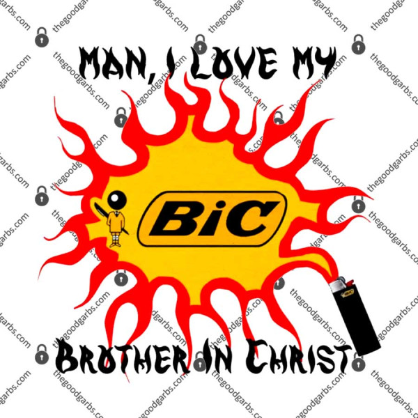 Bic Man I Love My Brother In Christ T-Shirt