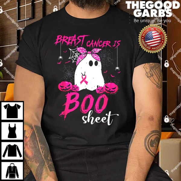 Breast Cancer Is Boo Sheet Shirt