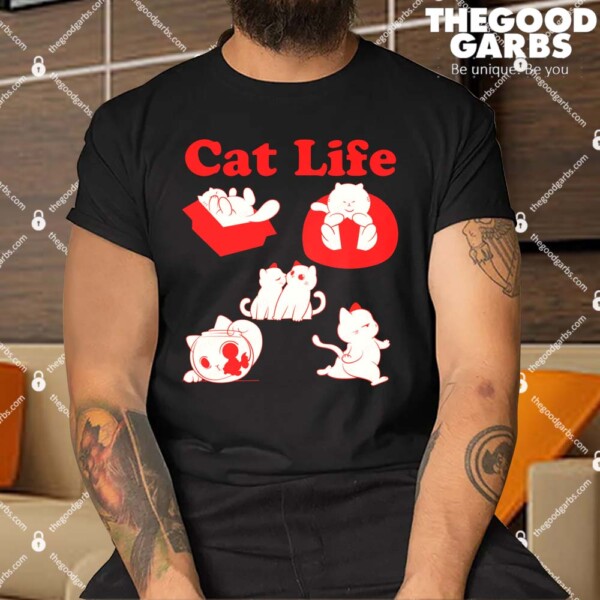 Cat Life Shirt