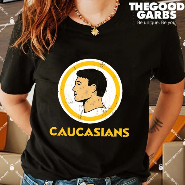 Caucasians Shirts