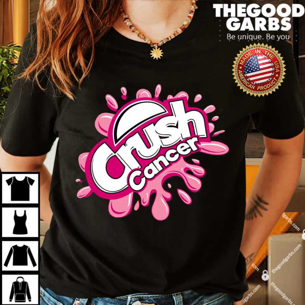 Crush Cancer Breast Cancer Awareness Shirt