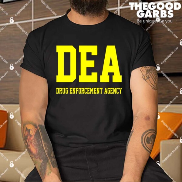 Dea Drug Enforcement Agency Shirt