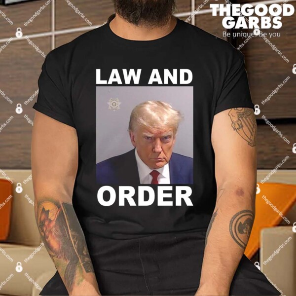Donald Trump Law And Order Mugshot Shirt