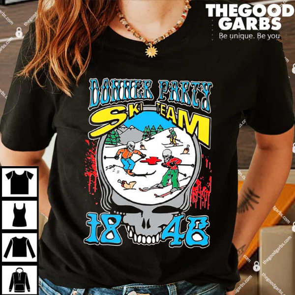 Donner Party Ski Team 1846 Shirt