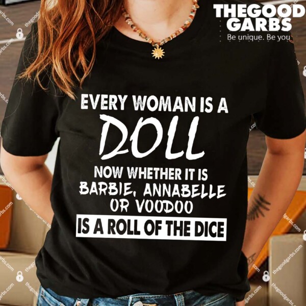 Every Woman Is A Doll Shirts