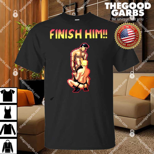 Gay FInish Him T-Shirts