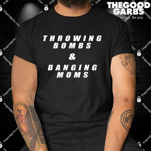 Green Throwing Bombs Banging Moms Shirt