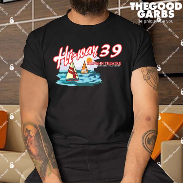 Hi-Way 39 Drive In Theatre Shirt