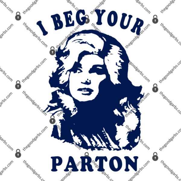 I Beg Your Parton Retro T-Shirt