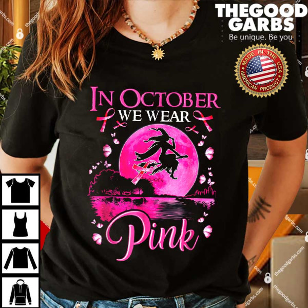In October We Wear Pink Ribbon Witch Halloween Breast Cancer Shirt