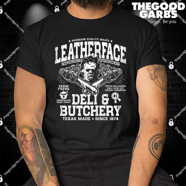 Leatherface Deli And Butchery Shirts