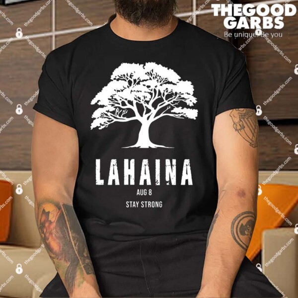 Maui Hawaii Strong Maui Wildfire Lahaina Survivor Shirt
