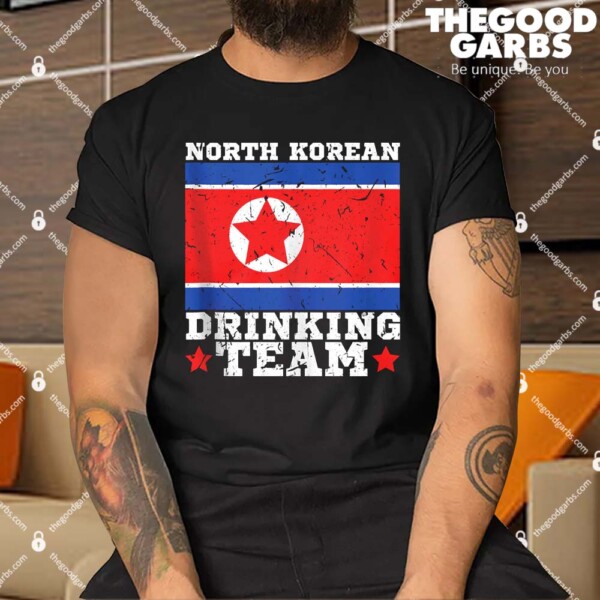 North Korean Drinking Team Shirt
