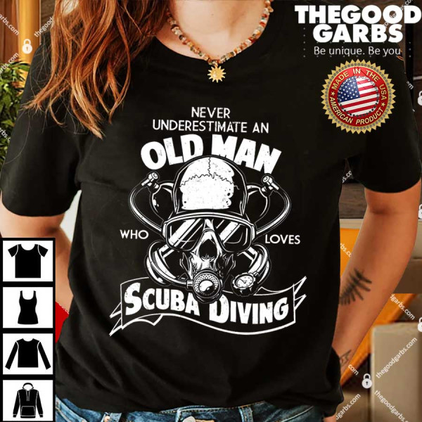 Old Man Who Loves Scuba Diving Shirts
