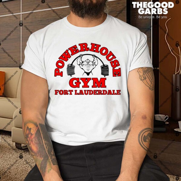 Power House Gym Fort Lauderdale Shirt
