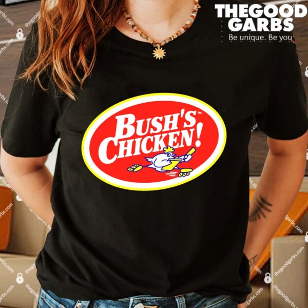 Resto Bush's Chicken Shirts