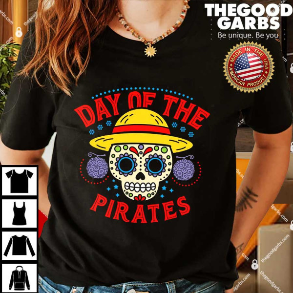 Skull Day Of The Pirates Shirts