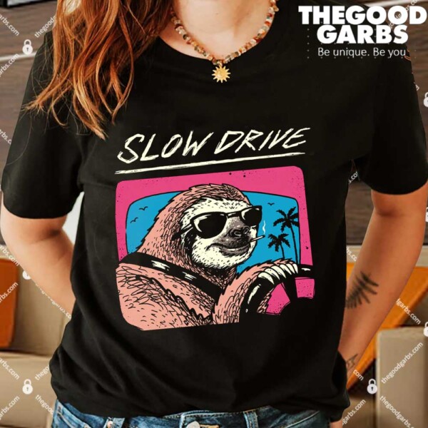Sloth Slow Drive Shirt