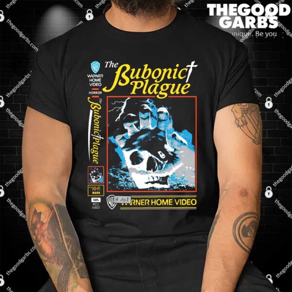 The Bubonic Plague Shirt
