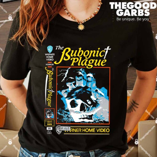 The Bubonic Plague Shirts