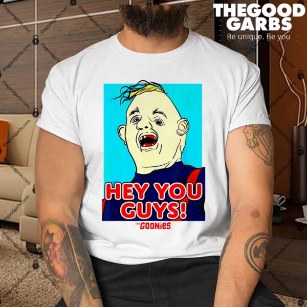 The Goonies Sloth Hey You Guys Funny Shirt