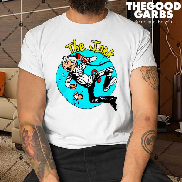 The Jerk Shirt
